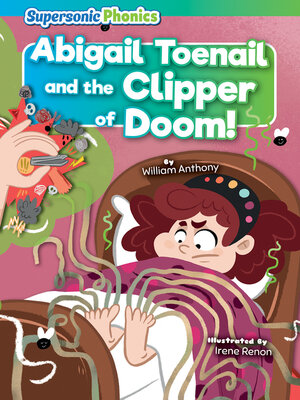 cover image of Abigail Toenail and the Clipper of Doom!